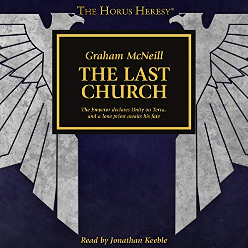 The Last Church: The Horus Heresy Series