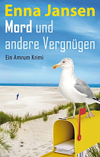 Mord und andere Vergnügen: Ein Amrum Krimi (Rike Franzen 1)
