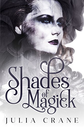 Shades of Magick (Daughters of the Craft Trilogy Book 1)