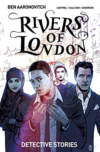 Rivers of London Vol. 4: Detective Stories