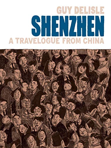 Shenzhen: A Travelogue from China (Shenzhen: A Travelogue from China (2006))