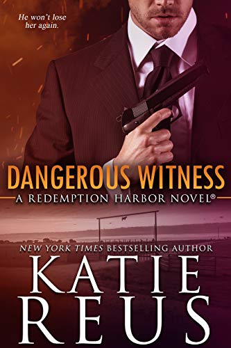 Dangerous Witness (Redemption Harbor Series Book 3)