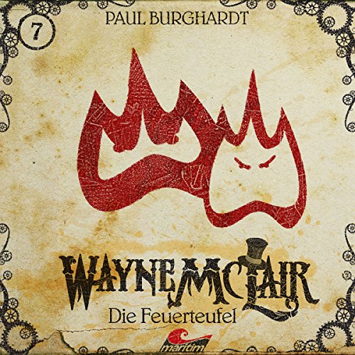 Die Feuerteufel: Wayne McLair 7