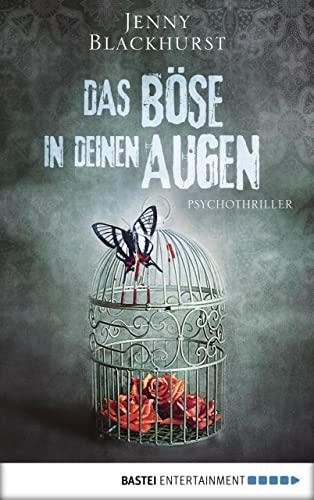 Das Böse in deinen Augen: Psychothriller