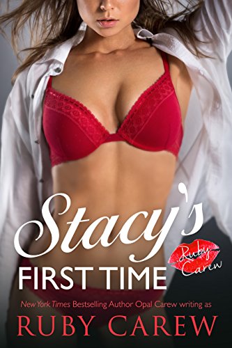 Stacy's First Time: Older Man, Younger Woman Virgin Romance (Stacy and Her Dad's Best Friend Book 1)