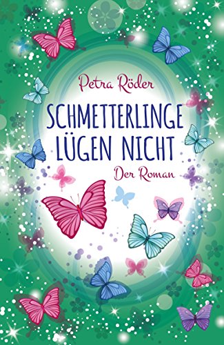 Schmetterlinge lügen nicht - Gesamtausgabe (Band 1 & 2)