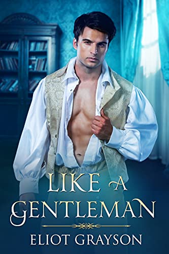 Like a Gentleman: A Regency Romance (Love in Portsmouth Book 1)