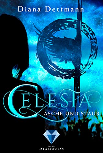 Celesta: Asche und Staub (Band 1): Fantasy-Liebesroman in dystopischen Setting
