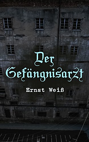 Der Gefängnisarzt: Die Vaterlosen