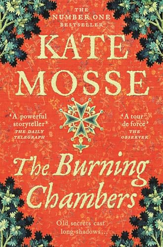 The Burning Chambers: A Thrilling Epic of Love and Conspiracy from the No. 1 Bestselling Author (The Joubert Family Chronicles)
