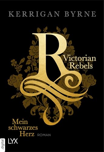 Victorian Rebels - Mein schwarzes Herz (The Victorian Rebels 1)