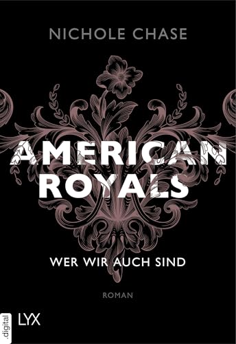 American Royals - Wer wir auch sind (American-Royals-Reihe 1)