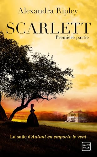 Scarlett - Première partie (Hauteville Historique) (French Edition)