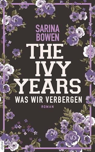 The Ivy Years – Was wir verbergen (Ivy-Years-Reihe 2)