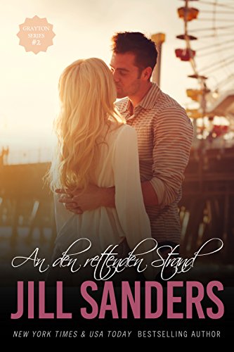 An den rettenden Strand (Die Graytons 2)