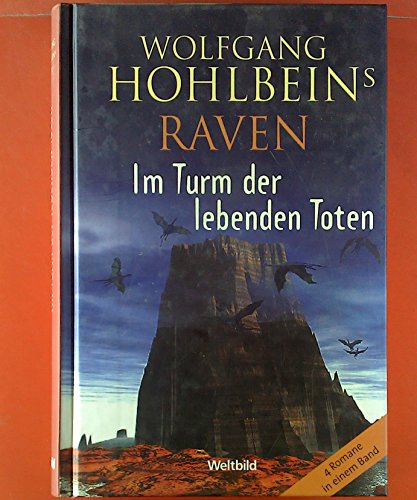 Raven. Im Turm der lebenden Toten / das Stonehenge-Monster / die Spinnen-Seuche / die Schatten-Chronik. 4 Romane in einem Band.