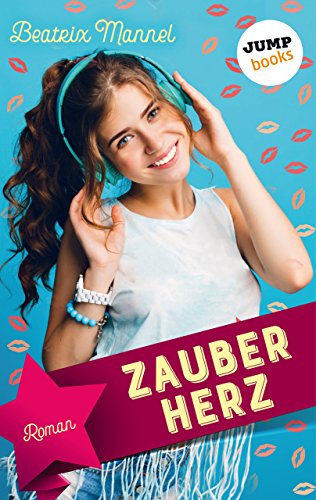 Zauberherz: Roman