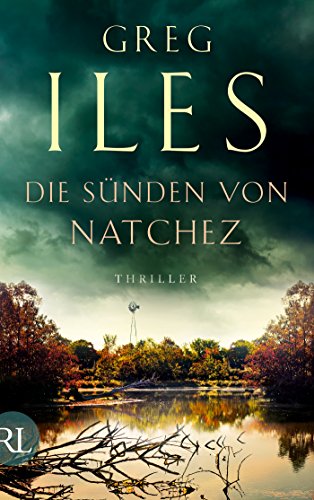 Die Sünden von Natchez: Thriller (Penn Cage 3)