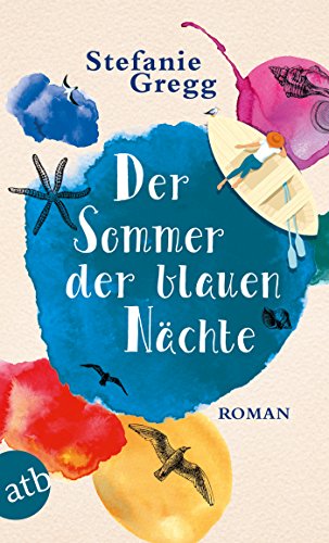 Der Sommer der blauen Nächte: Roman