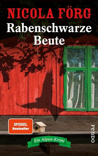 Rabenschwarze Beute (Alpen-Krimis, Bd. 9): Ein Alpen-Krimi