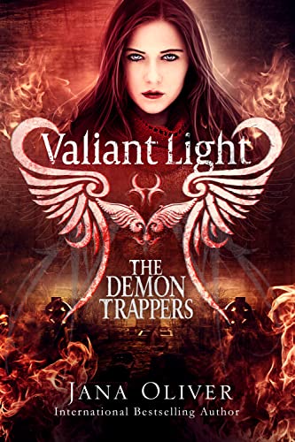 Valiant Light: Demon Trappers Book 7