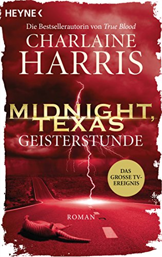 Midnight, Texas - Geisterstunde: Roman (Midnight, Texas-Serie 2)