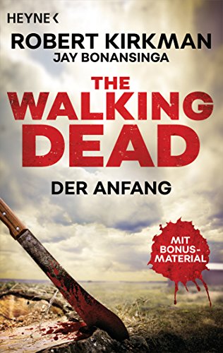 The Walking Dead: Der Anfang - Zwei Romane in einem Band (Doppelband-Ausgaben 1)