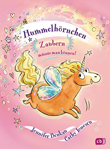 Hummelhörnchen - Zaubern müsste man können! (Die Hummelhörnchen-Reihe 1)