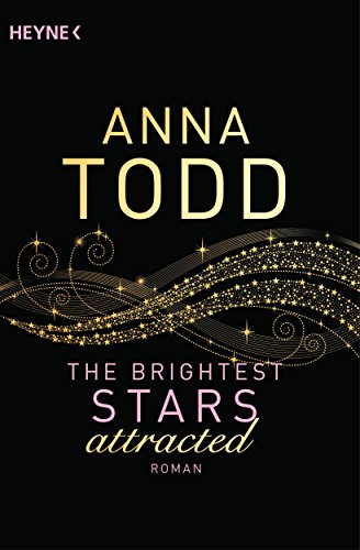 The Brightest Stars - attracted: Roman (Karina-und-Kael-Serie 1)