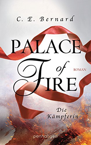 Palace of Fire - Die Kämpferin: Roman (Palace-Saga 3)