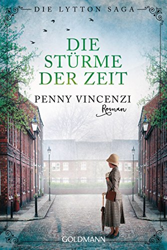 Die Stürme der Zeit: Roman (Die Lytton-Saga 2)