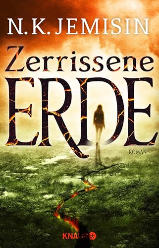 Zerrissene Erde: Roman | Die außergewöhnliche Fantasy-Trilogie der »berühmtesten Science-Fiction- und Fantasy-Autorin ihrer Generation« New York Times (Die große Stille 1)