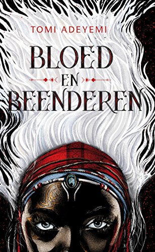Bloed en beenderen (The Orïsha Legacy Book 1)