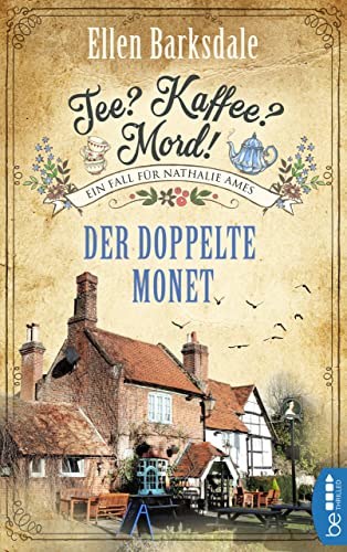 Tee? Kaffee? Mord! - Der doppelte Monet (Nathalie Ames ermittelt 1)