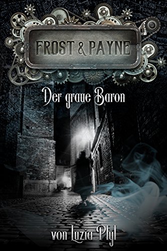 Frost & Payne - Band 10: Der graue Baron
