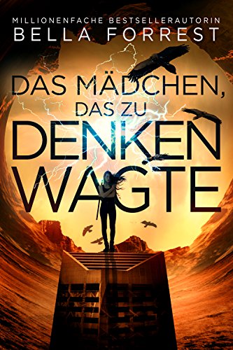 Das Mädchen, das zu denken wagte