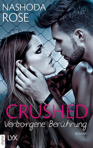 Crushed - Verborgene Berührung (Crushed-Reihe 4)