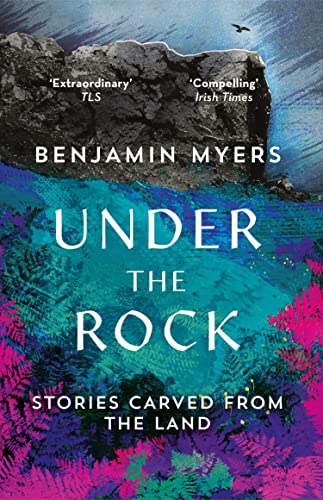 Under the Rock: Stories Carved From the Land (English Edition)