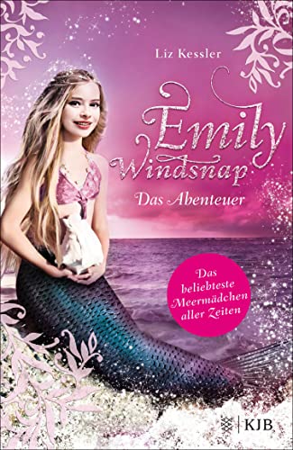 Emily Windsnap - Das Abenteuer: Das beliebteste Meermädchen aller Zeiten