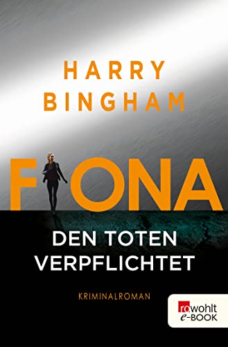 Fiona: Den Toten verpflichtet: Kriminalroman (Fiona Griffiths 1)