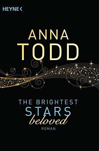 The Brightest Stars - beloved: Roman (Karina-und-Kael-Serie 3)