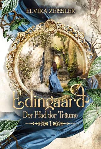 Edingaard: Der Pfad der Träume (Edingaard-Saga 1/3)