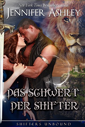 Das Schwert der Shifter: German Edition (Shifters Unbound: Deutsche Ausgabe)