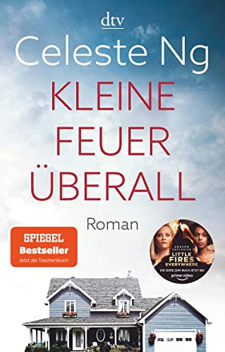 Kleine Feuer überall: Das Buch zur erfolgreichen TV-Serie mit Reese Witherspoon