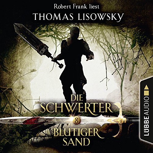 Blutiger Sand: Die Schwerter 8