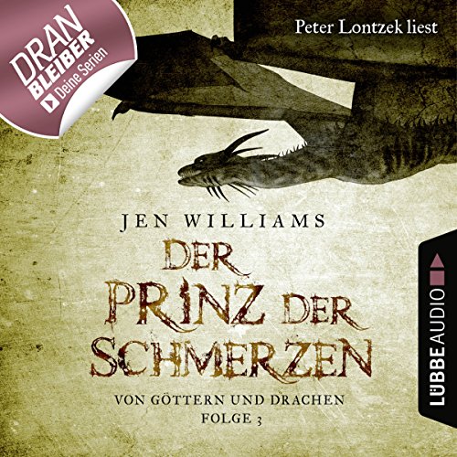 Der Prinz der Schmerzen: Von Göttern und Drachen 3