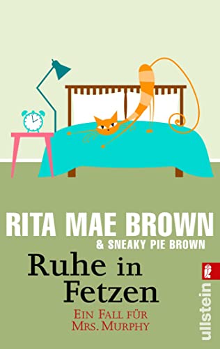Ruhe in Fetzen: Ein Fall für Mrs. Murphy (Ein Mrs.-Murphy-Krimi 2)