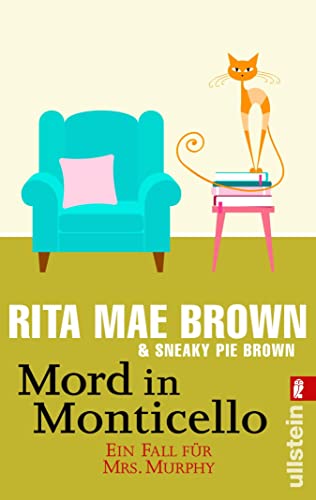 Mord in Monticello: Ein Fall für Mrs. Murphy (Ein Mrs.-Murphy-Krimi 3)