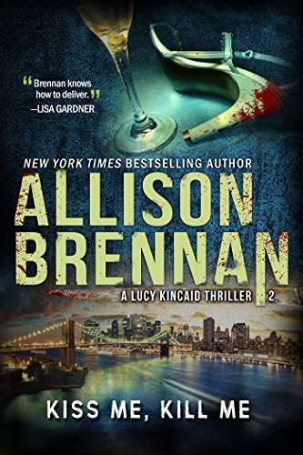 Kiss Me, Kill Me (Lucy Kincaid Book 2)