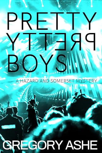 Pretty Pretty Boys (Hazard and Somerset Book 1)